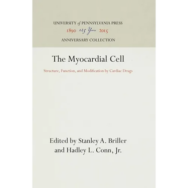 The Myocardial Cell: Structure, Function, and Modification by Cardiac Drugs