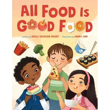 All Food Is Good Food