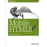 Mobile HTML5: Using the Latest Today