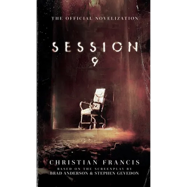 Session 9: The Official Novelization - Mass Market Edition