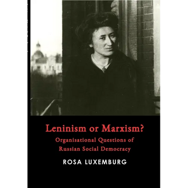 Leninism or Marxism?