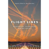 Flight Lines: Assorted lies, recollections and war stories