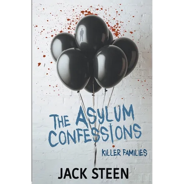 The Asylum Confessions: Killer Families