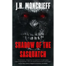 Shadow Of The Sasquatch
