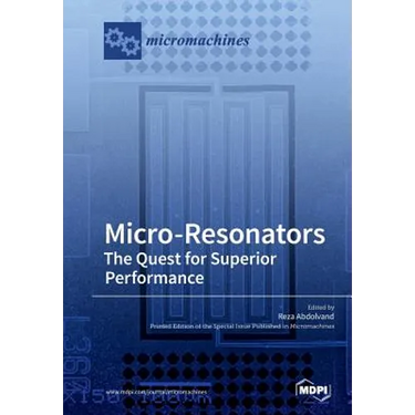 Micro-Resonators The Quest for Superior Performance