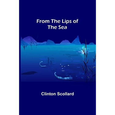 From the Lips of the Sea