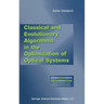 Classical and Evolutionary Algorithms in the Optimization of Optical Systems