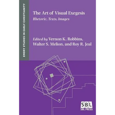 The Art of Visual Exegesis: Rhetoric, Texts, Images