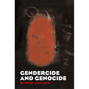 Gendercide and Genocide