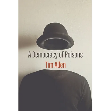 A Democracy of Poisons