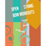 Open String Bow Workouts for Violin, Book One