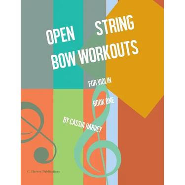 Open String Bow Workouts for Violin, Book One