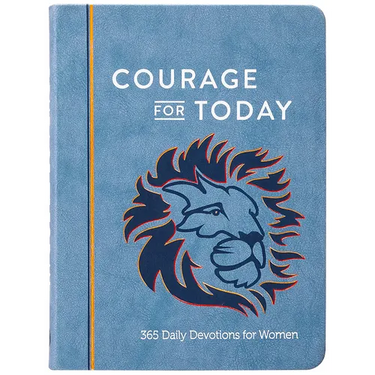 Courage for Today: 365 Daily Devotions for Women