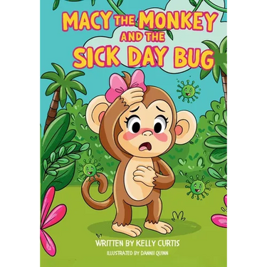 Macy the Monkey and the Sick Day Bug