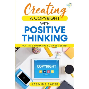 Creating a Copyright with Positive Thinking