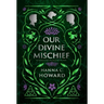 Our Divine Mischief