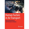 Human Factors in Air Transport: Understanding Behavior and Performance in Aviation