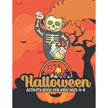 Halloween activity books for kids ages 4-8: 50 Unique Designs, Jack-o-Lanterns, Witches, Haunted Houses, and More