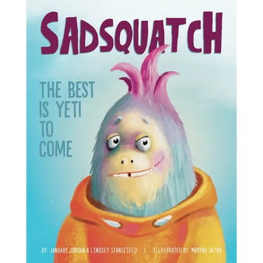 Sadsquatch: The Best is Yeti to Come