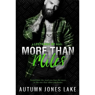 More Than Miles (Lost Kings MC #6): A Lost Kings MC Novel