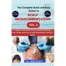 The Complete Quick and Easy Guides to SCALP MICROPIGMENTATION VOL. 2: In-Depth Information to Know Before Getting a Hair Tattoo and How to Feel Great
