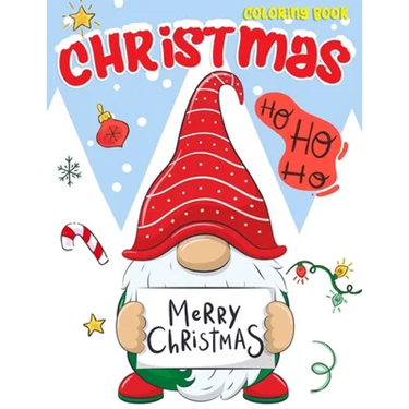 Christmas Coloring Book: Activity Book Gnome, Deer, Tree and More for Kids, Boys, Girls, Toddlers, Preschool Ages 2-4, 3-5