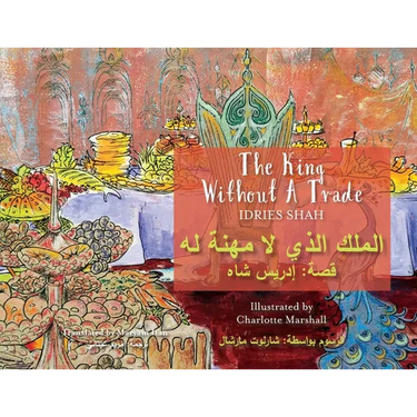 The King without a Trade: Bilingual English-Arabic Edition