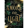 Smoke and Light