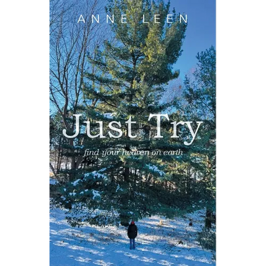 Just Try: find your heaven on earth
