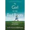 The Girl in the Red Boots: Making Peace with My Mother