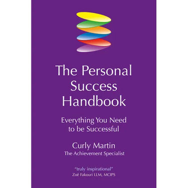 The Personal Success Handbook: Everything You Need to Be Successful