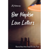 Bar Napkin Love Letters: Blurred Lines from Dead Society Poet