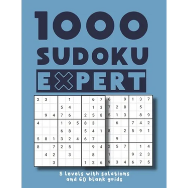 1000 Sudoku Expert 5 levels with solutions and 60 blank grids: Easy Medium Hard Difficult and Extreme / matching kids adults and seniors large print 8