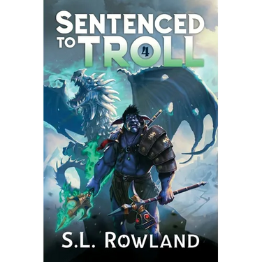 Sentenced to Troll 4