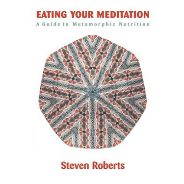 Eating Your Meditation