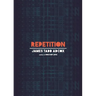 Repetition