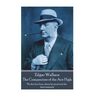 Edgar Wallace - The Companions of the Ace High: "He shot her from where he stood and she died instantly"