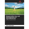 Responsible Use and Management of Agrochemicals