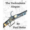 The Toolmakers Airgun