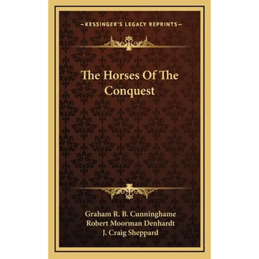 The Horses Of The Conquest