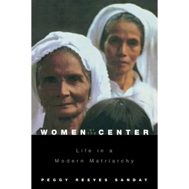 Women at the Center: Life in a Modern Matriarchy