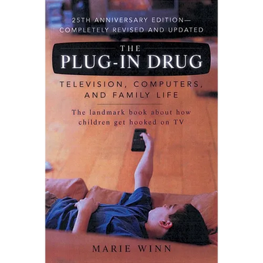 The Plug-In Drug: Television, Computers, and Family Life