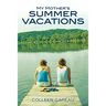 My Mother's Summer Vacations