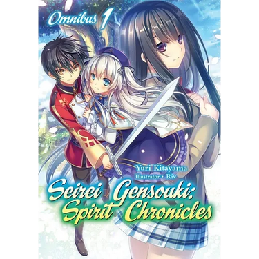 Seirei Gensouki: Spirit Chronicles: Omnibus 1 (Light Novel)