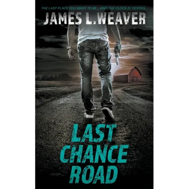 Last Chance Road: A Jake Caldwell Thriller