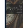 The Fundamentals Of Naval Tactics