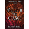 Bedelth the Orange: A Slow Burn Fantasy Series