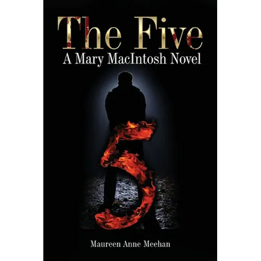 The Five: A Mary MacIntosh Novel (Mary MacIntosh Series Book 6)