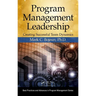 Program Management Leadership: Creating Successful Team Dynamics
