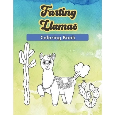 Farting Llamas: A Funny Coloring Book